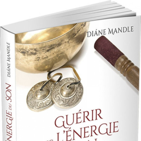 Guérir avec l'énergie du son