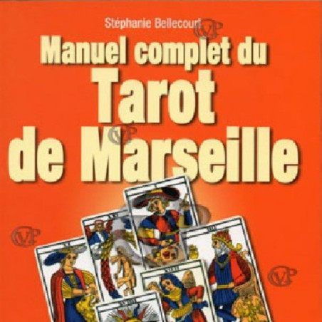 MANUEL COMPLET DU TAROT DE MARSEILLE