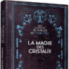 LA MAGIE DES CRISTAUX