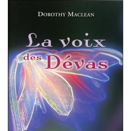 La voix des Dévas - L'essence consciente des végétaux